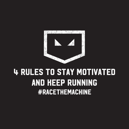 4 Rules to stay motivated and keep running